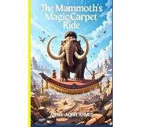 The Mammoth's Magic Carpet Ride