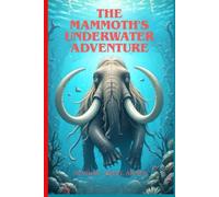 The Mammoth's Underwater Adventure