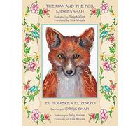 The Man and the Fox / El hombre y el zorro: English-Spanish Edition (Teaching Stories)