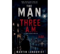 The Man at Three A.M. - A James Locker Thriller