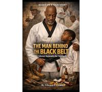 The Man Behind the Black Belt: The Silence Behind the Strength