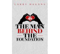 The Man Behind The Foundation