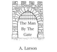 The Man By The Gate