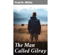 The Man Called Gilray (ebook)