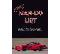 The MAN-DO LIST: It Might Just Involve Cars... | Priority List for Men | Daily Task Lists