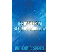 The Man From Beyond Tomorrow
