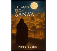 The Man from Sana’a