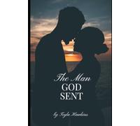 The Man God Sent