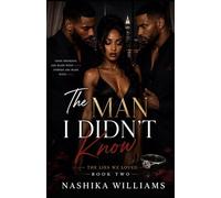 The Man I Didn't Know: The Lies We Loved - Book Two