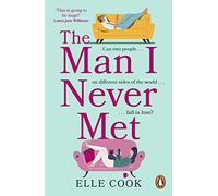 The Man I Never Met: The funny and feel-good will-they-won’t-they romance