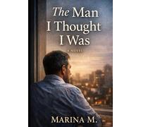 The Man I Thought I Was: Male perspective
