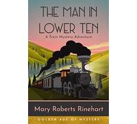 The Man in Lower Ten (Annotated): A Train Mystery Adventure (Golden Age of Mystery)