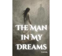 The MAN IN MY DREAMS.: The Kind of Love We Long For Doesn’t Exist in the Real World… Or Does It?