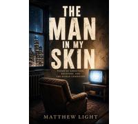 The Man In My Skin