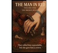 The Man in Red: V1: The Broken Road: 1