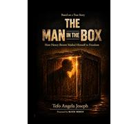 The Man in The Box: How Henry Box MAiled himself to Freedom