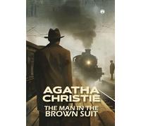 THE MAN IN THE BROWN SUIT