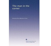 The man in the corner: Volume 1