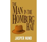 The Man in the Homburg Hat (The adventures of JM Zodiac)