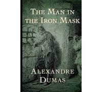 The Man in the Iron Mask: Illustrated Eition