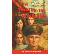 The Man In The Middle: A Tapestry of Tangled Lives