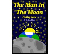 The Man in the Moon: Finding Home