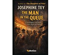 The Man in the Queue: A Psychological Crime Novel of Crowds, Identity, and Suspicion (BeeGee Modern Edition)