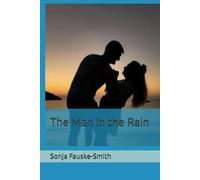 The Man in the Rain (Married to a Narcissist series)