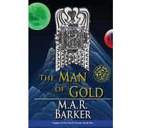 The Man of Gold: Volume 1 (Empire of the Petal Throne)
