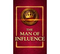 The Man of Influence A PRESENT for a friend, a partner,: a brother, or a colleague. A premium masculine design in deep red and gold with a bold 3D ... an elegant and meaningful gift for him.