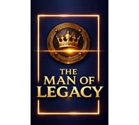 The man of Legacy, A PRESENT for a friend, a partner, a brother, or a colleague: A premium masculine design in navy and gold with a 3D embossed finish, an elegant and meaningful FOR HIM