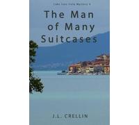 The Man of Many Suitcases: Lake Iseo Italy Mystery 4