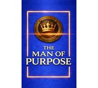 THE MAN OF PURPOSE, A meaningful and elegant gift for a friend, a partner, a brother, or a colleague.: A premium masculine design in deep blue and gold with a striking 3D crown emblem , made for HIM
