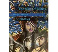 The Man Of Rebels: 10th Book