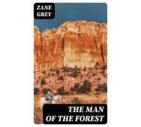The Man Of The Forest (ebook)