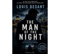 The Man of the Night: One man. Two lives. One system watching everything.