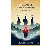 The Man of Three Centuries: Li Ching-Yuen