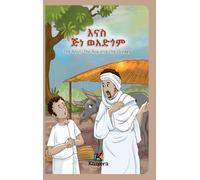 The Man, The Boy and The Donkey - እናስ፡ ጅነ ወአድጎም - Tigre Children's Book
