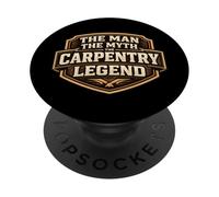 The Man The Myth The Carpentry Legend Funny Carpenter Joke PopSockets PopGrip Adhesivo