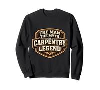 The Man The Myth The Carpentry Legend Funny Carpenter Joke Sudadera