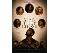 The Man They Chose: Chosen. Desired. Used. Seen.