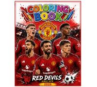 The Man Uni-ted's Coloring Book: Coloring Book For Kids, Ages 4-8, Ages 8-12 and Adults With 50+ High Quality Coloring Pages | Perfect Gift for Relaxation