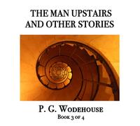 The Man Upstairs and Other Stories (Book 3 of 4): Giant Print Books for Low Vision Readers