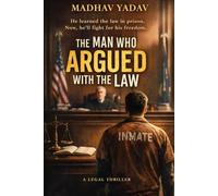 The Man Who Argued with the Law: A Literary Legal Drama About Justice, Memory, and One Man’s Stand Against Assumption
