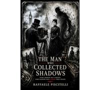 THE MAN WHO COLLECTED SHADOWS (Anime di Pietra)
