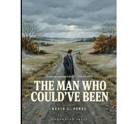 The Man Who Could've Been: How to Stop Wasting Your Potential, Overcome Procrastination, and Start Living a Disciplined, Purposeful Life
