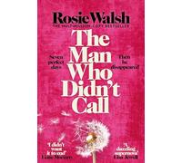 The Man Who Didn't Call: The OMG Love Story of the Year - with a Fantastic Twist