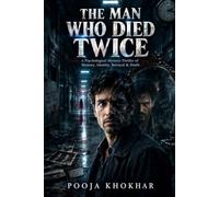 THE MAN WHO DIED TWICE: A Psychological Mystery Thriller