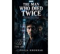 THE MAN WHO DIED TWICE: A Psychological Mystery Thriller