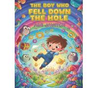 The Man Who Fell Down the Hole